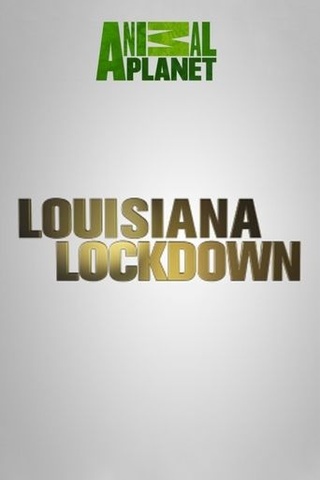 Louisiana Lockdown