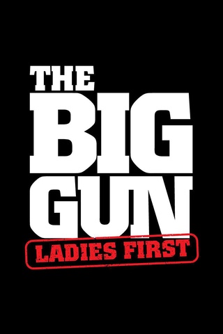 The Big Gun: Ladies First