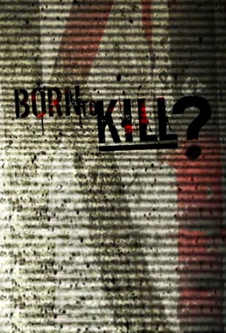 Born to Kill