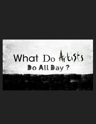 What Do Artists Do All Day?