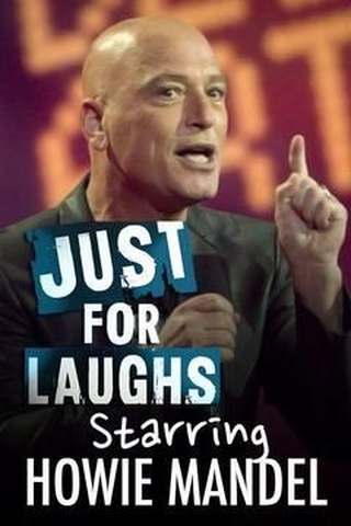 Just for Laughs Starring Howie Mandel