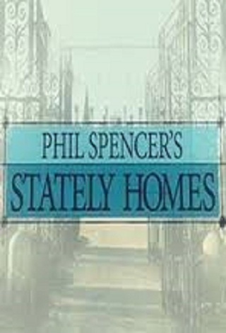 Phil Spencer's Stately Homes