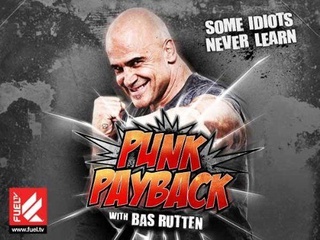 Punk Payback with Bas Rutten