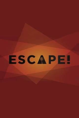 Escape!