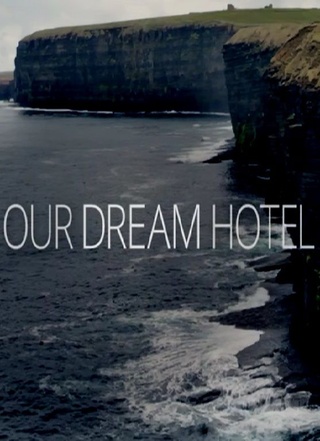 Our Dream Hotel