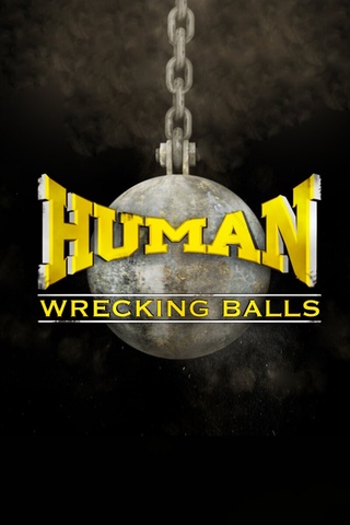 Human Wrecking Balls