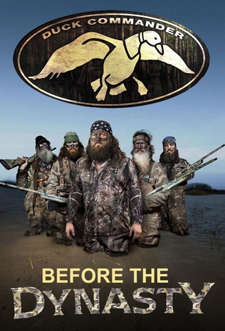 Duck Commander: Before the Dynasty