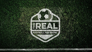 The Real Football Fan Show