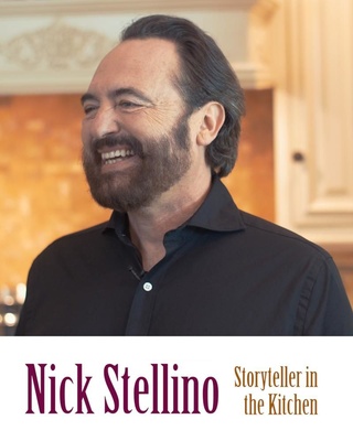 Nick Stellino: Storyteller in the Kitchen