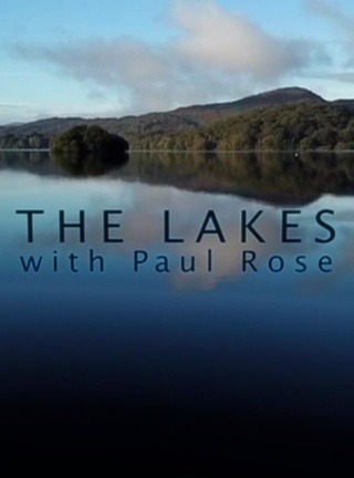 The Lakes with Paul Rose