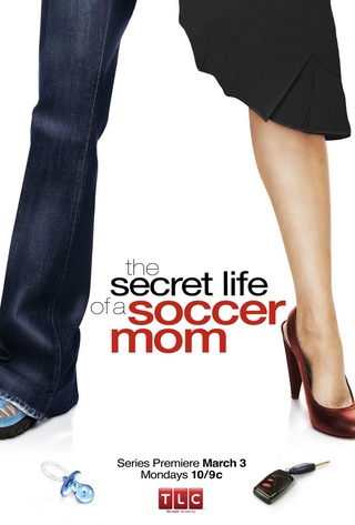 The Secret Life of a Soccer Mom