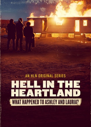 Hell in the Heartland: What Happened to Ashley and Lauria