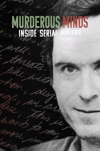 Murderous Minds: Inside Serial Killers