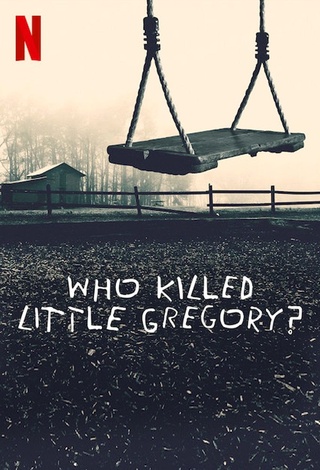 Who Killed Little Gregory?