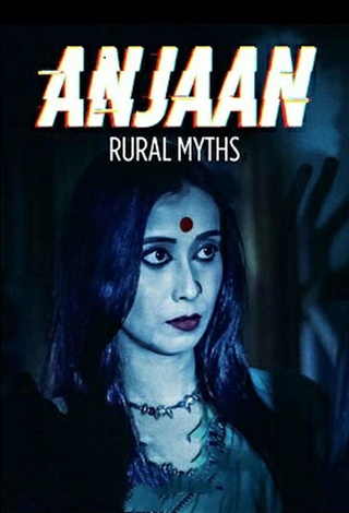 Anjaan: Rural Myths