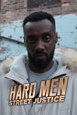 Hard Men: Street Justice