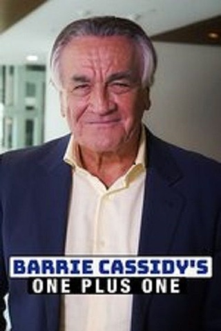 Barrie Cassidy's One Plus One