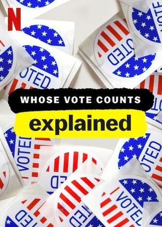 Whose Vote Counts, Explained