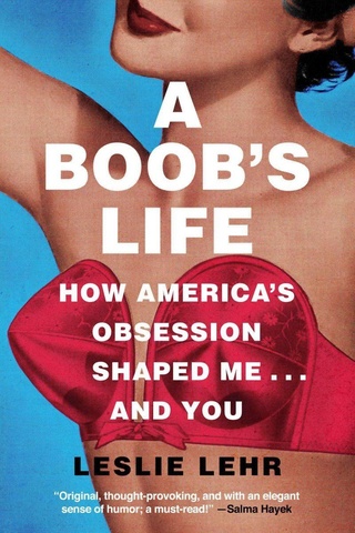 A Boob's Life