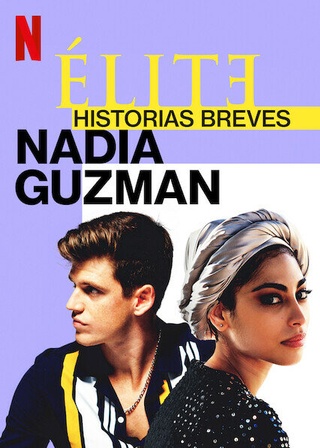 Élite Historias Breves: Nadia Guzmán