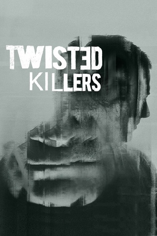 Twisted Killers