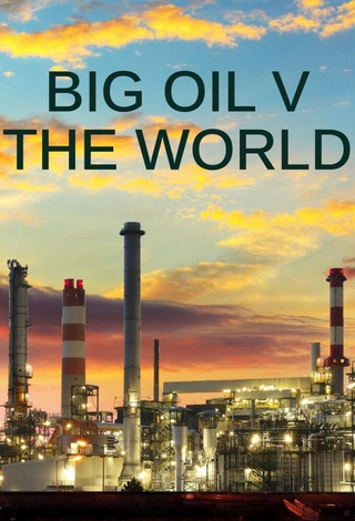 Big Oil v the World