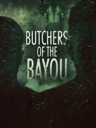 Butchers of the Bayou