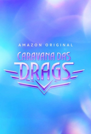 Caravana das Drags