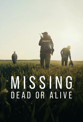 Missing: Dead or Alive?