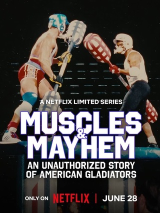 Muscles & Mayhem: An Unauthorized Story of American Gladiators