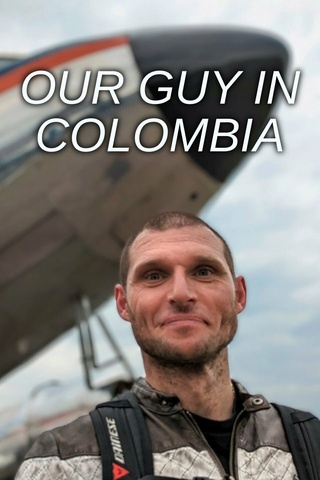 Our Guy in Colombia