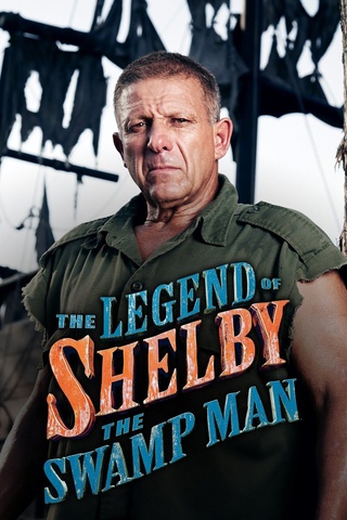 The Legend of Shelby the Swamp Man