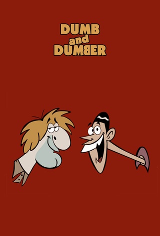 Dumb and Dumber