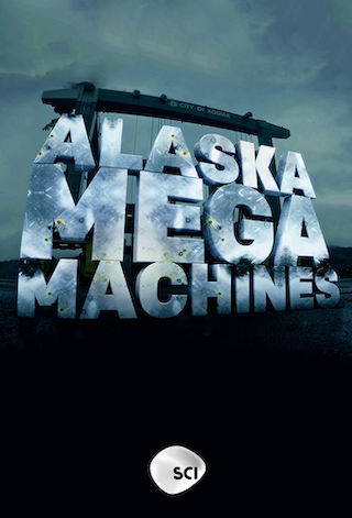 Alaska Mega Machines