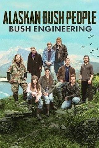 Alaskan Bush People: Bush Engineering