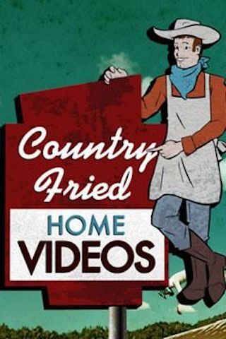 Country Fried Home Videos