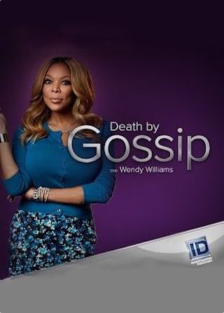 Death by Gossip with Wendy Williams