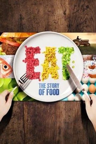 Eat: The Story of Food