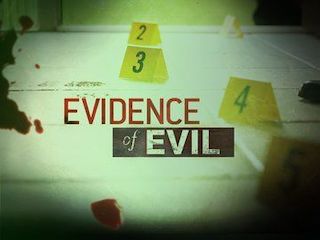 Evidence of Evil