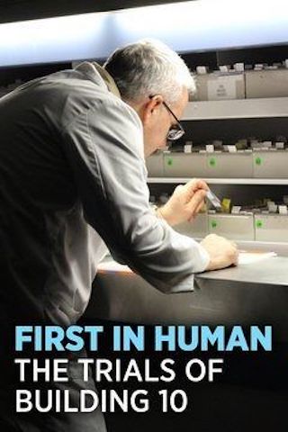 First In Human: The Trials of Building 10