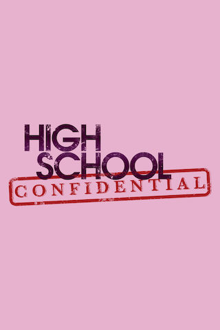 High School Confidential