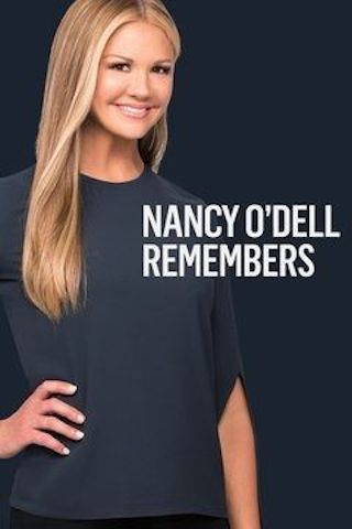 Nancy O'Dell Remembers