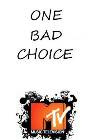 One Bad Choice