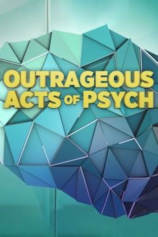 Outrageous Acts of Psych