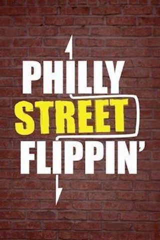 Philly Street Flippin'