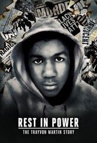 Rest in Power: The Trayvon Martin Story