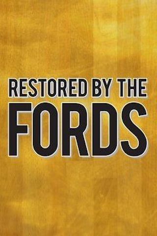 Restored by the Fords