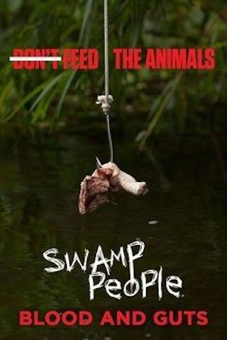 Swamp People: Blood and Guts