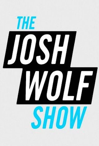 The Josh Wolf Show