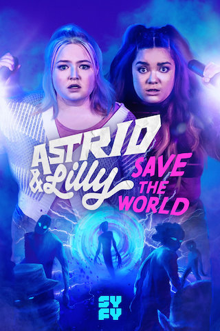 Astrid & Lilly Save the World